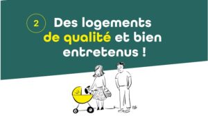 Des logements de qualité !