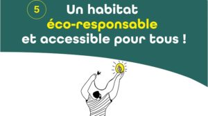 Un habitat écoresponsable et accessible pour tous !